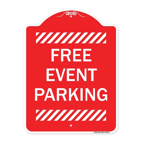 Designer Series Sign-Free Event Parking, Red & White Aluminum Sign, 18" x 24", RW-1824-23945